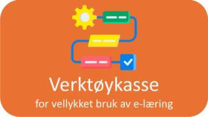 Til: Verktøykassen for vellykket bruk av e-læring